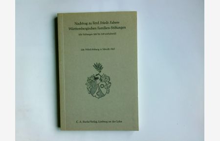 Nachtrag zu Ferd. Friedr. Fabers Württembergischen Familien-Stiftungen : d. Stiftungen 106 bis 148 enth.   - 126. Wibel-Stiftung Schwäb. Hall
