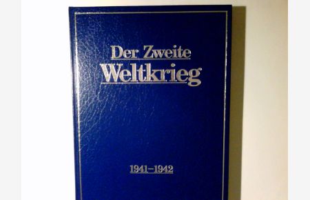 Der Zweite Weltkrieg; Bd. 2. , 1941 - 1942
