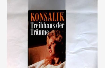 Treibhaus der Träume : Roman.