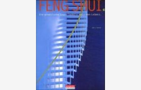 Das praktische Handbuch des Feng Shui.   - Eurobooks worldwide