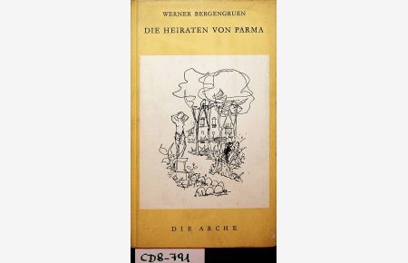 Die Heiraten von Parma. (='Die Kleinen Bücher der Arche Nr. 198, 199)