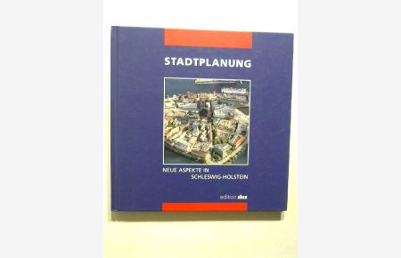 Stadtplanung - Neue Aspekte in Schleswig-Holstein