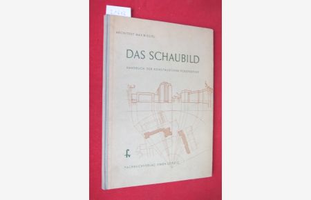 Das Schaubild : Handbuch d. konstruktiven Perspektive.