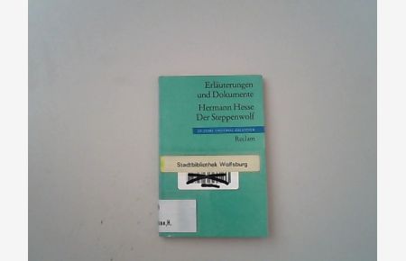 Erläuterungen und Dokumente zu Hermann Hesse: Der Steppenwolf.