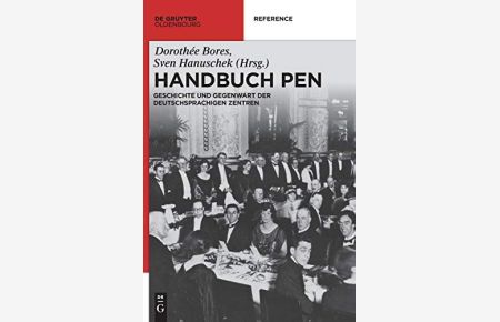 Handbuch P. E. N. : Geschichte und Gegenwart der Zentren im deutschsprachigen Raum