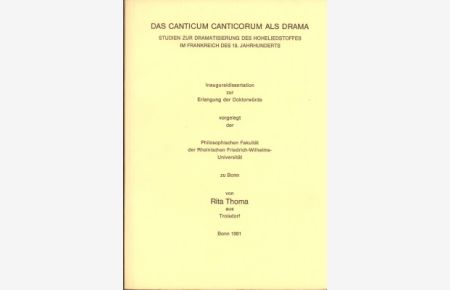 Das Canticum Canticorum als Drama. Studien zur Dramatisierung des Hoheliedstoffes im Frankreich des 19. Jahrhunderts.