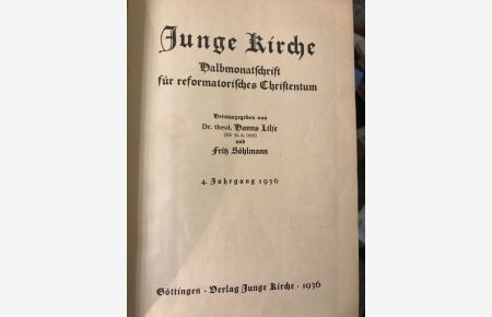 Junge Kirche. Halbmonatschrift für reformatorisches Christentum 4. Jahrgang 1936.