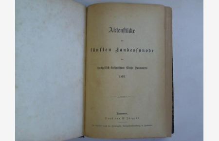 Aktenstücke der fünften Landerssynode der evangelisch-lutherischen Kirche Hannovers 1893