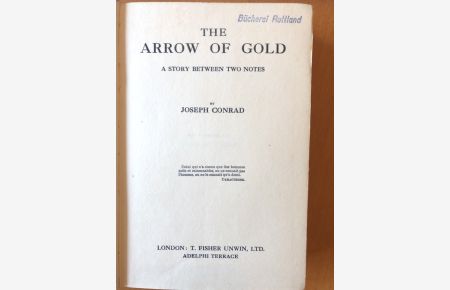 The Arrow of Gold A story between two Notes