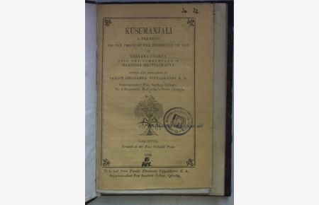 Kusumanjali: a Treatise on the Proof of the Existence of God.