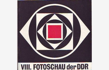VIII. FOTOSCHAU der DDR.   - 10. Juni - 10. Juli 1977 Berlin Ausstellungszentrum am Fernsehturm.