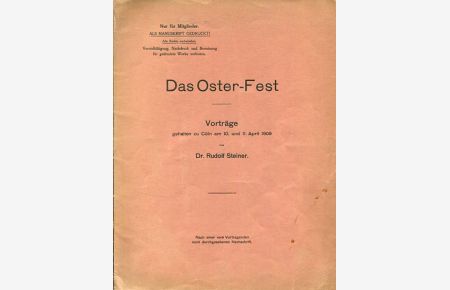 Das Oster-Fest.   - Vorträge - gehalten zu Cöln, am 10. und 11. April 1909.