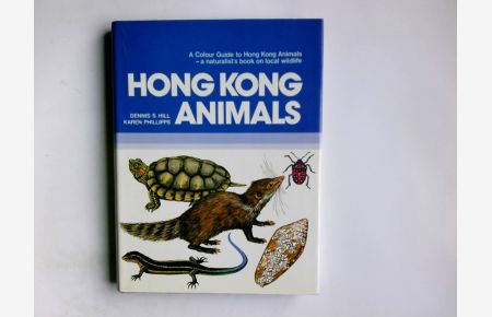A colour guide to Hong Kong animals