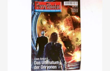 Das Ultimatum der Onryonen :  - Perry Rhodan - Nr. 2714. Die größte Science-Fiction-Serie.