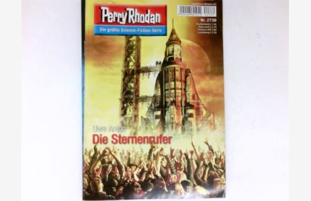 Die Sternenrufer :  - Perry Rhodan - Nr. 2739. Die größte Science-Fiction-Serie.