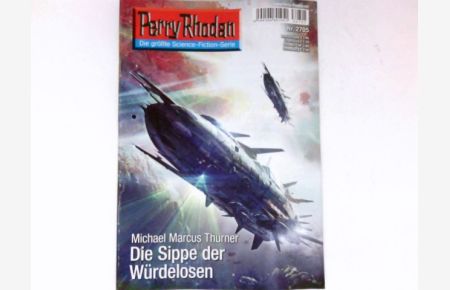 Die Sippe der Würdelosen :  - Perry Rhodan - Nr. 2705. Die größte Science-Fiction-Serie.