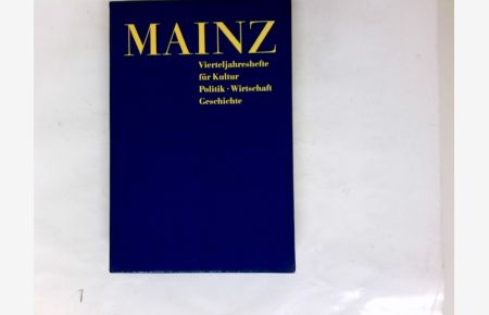 Mainz - Vierteljahreshefte für Kultur Politik Wirtschaft; 4 Hefte