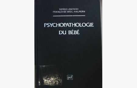 Psychopathologie du bébé.