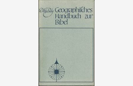 Geographisches Handbuch zur Bibel.