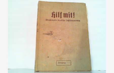 Hilf mit ! - Illustrierte deutsche Schülerzeitung 5. Jahrgang 1937/38. Hier 2-12 Hefte inneliegen in betitelter Leinenmappe.