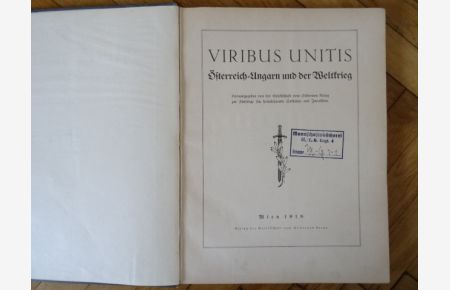 Viribus Unitis - Österreich-Ungarn und der Weltkrieg, erster Teil