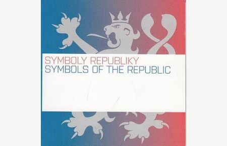 Symboly Republiky - Symbols of the Republic.