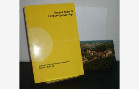 Saggi in onore di Piergiuseppe Scardigli. [Jahrbuch für Internationale Germanistik, Reihe A, Band 105].