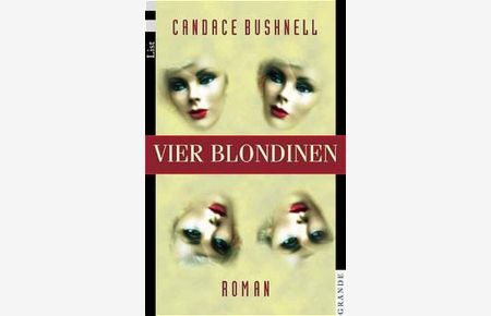 Vier Blondinen: Roman