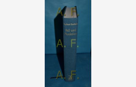 Stil und Funktion : ausgewählte Schriften zur Kunst des Mittelalters  - Robert Suckale. Hrsg. von Peter Schmidt und Gregor Wedekind