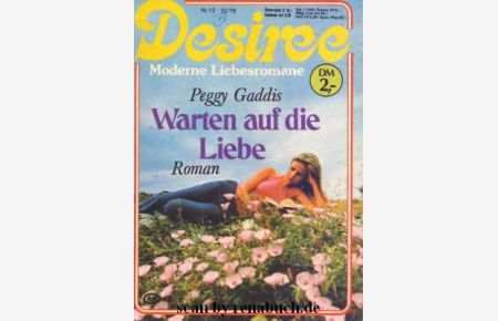 Warten auf die Liebe  - Badn 12 - 12/79 - der Reihe Desiree Moderne Liebesromane