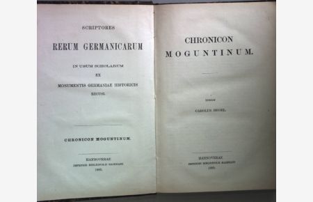 Chronicon Moguntinum/ Heinrici Chronicon Lyvoniae (2 Teile in einem Band)  - Scriptores Rerum Germanicarum;