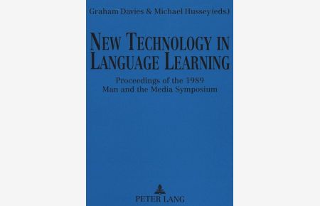 New Technology in Language Learning: Proceedings of the 1989 Man and the Media Symposium