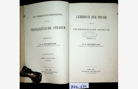 Lehrbuch der Physik für das thierärztliche Studium (= Die Vorbereitungswissenschaften für das thierärztliche Studium 1. Abtheilung)