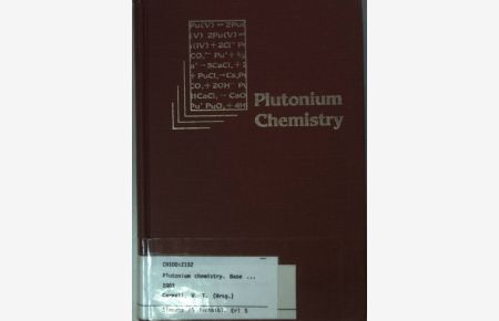 Plutonium Chemistry.   - ASC Symposium Series 216;