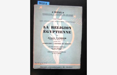 La Religion Égyptienne. Tome I. Les Ancienne Religions Orientales. Introduction a l`Histoire des Religions par J. Vandier.