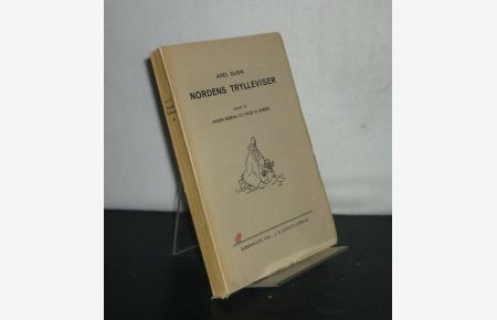 Nordens Trylleviser. [Af Axel Olrik]. Udgivet af Anders Bjerrum og Inger M. Boberg. (= Universitets-Jubilaeets Danske Samfunds skriftserie 305).