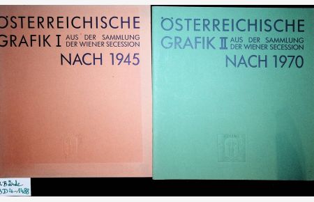 Österreichische Grafik aus der Sammlung der Wiener Secession nach 1945. UND Österreichische Grafik aus der Sammlung der Wiener Secession nach 1970 2 Bände