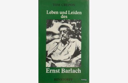 Leben und Leiden des Ernst Barlach.