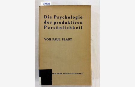 Die Psychologie der produktiven Persönlichkeit.