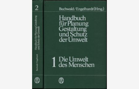 Handbuch für Planung Gestaltung und Schutz der Umwelt, 2 Bände  - Band1 Die Umwelt des Menschen, Band 2 Die Belastung der Umwelt, 3405120322.