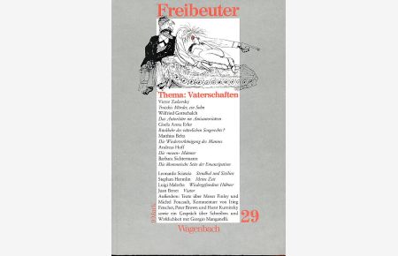 Freibeuter Nr. 29. Thema: Vaterschaften.   - Mit Barbara Sichtermann und Heinrich v. Berenberg.