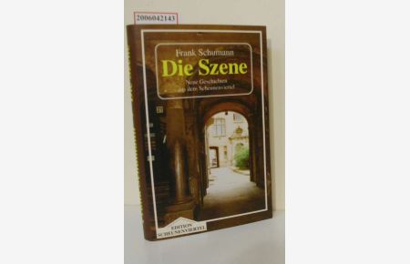 Die Szene : neue Geschichten aus dem Scheunenviertel / Frank Schumann / Edition Scheunenviertel