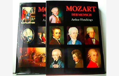 Konvolut aus 2 Bänden! 1. Mozart der Mensch. 2. Mozart der Musiker.