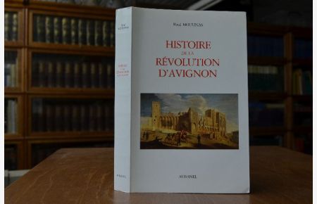 Histoire de la Revolution d'Avignon
