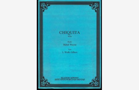 Chiquita : Für eine Stingstimme mit Klavier.