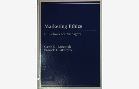 Marketing Ethics: Guidelines for Managers.