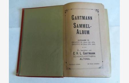 Gartmann Sammelalbum. Ausgabe 13, Gruppe 25 und 26. Serien 361 - 390. 30 Serien mit 179 (von 180) Bildern