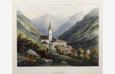 Winklern (Mölltal). Kolorierte Orig. Lithographie von Josef Wagner, um 1844.