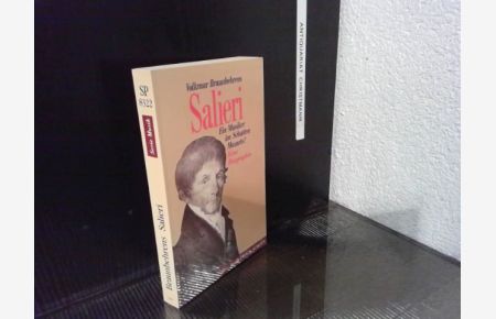 Salieri. Ein Musiker im Schatten Mozarts? Eine Biografie