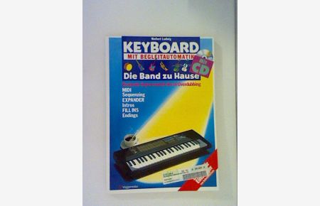 Keyboard mit Begleitautomatik - Die Band zu Hause, m. CD-Audio
